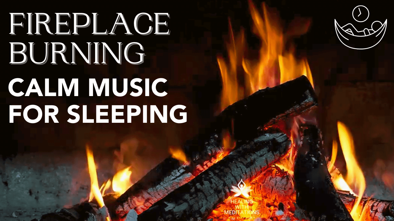 fireplace burning relax fireplace sounds calm music for sleeping ambient music part 1