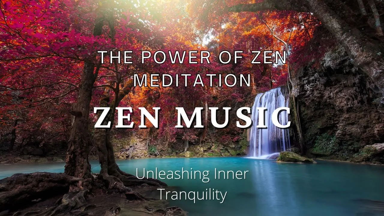 What Is Zen Meditation? A Guide to Its Types & Benefits 5 Unleashing Inner Tranquility The Power of Zen Meditation Its Varieties