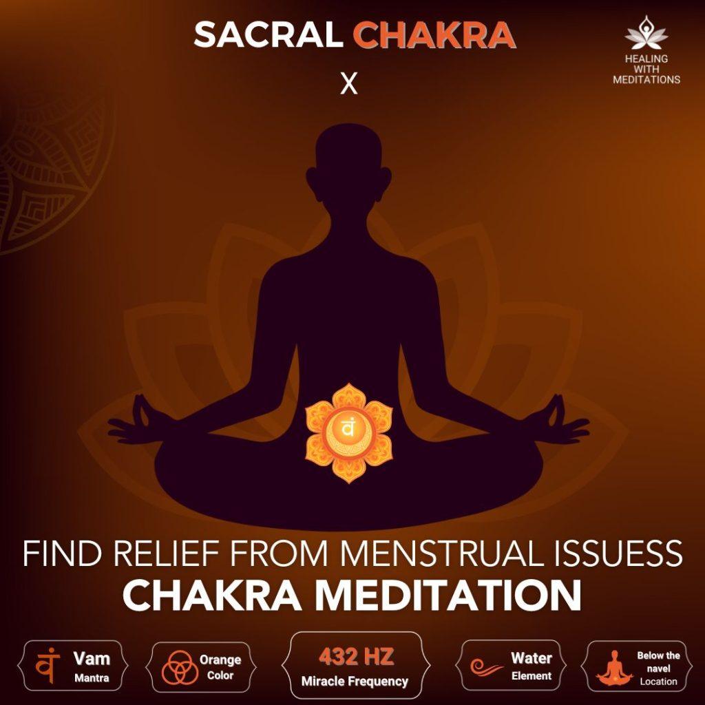 Find Relief from Menstrual Issues - Sacral Chakra Meditation 1 Find Relief from Menstrual Issues - Sacral Chakra Meditation