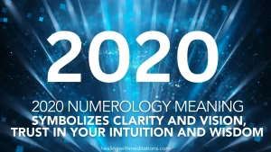 2020 Numerology: Unlocking Clarity, Vision & Miracles | Trust Your Intuition and Wisdom