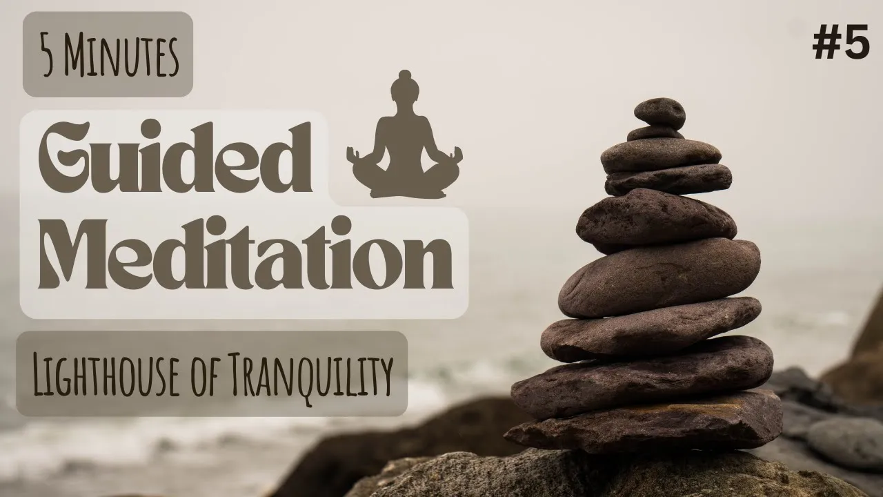Guided Meditation 5 Lighthouse of Tranquility Experience Tranquility Today