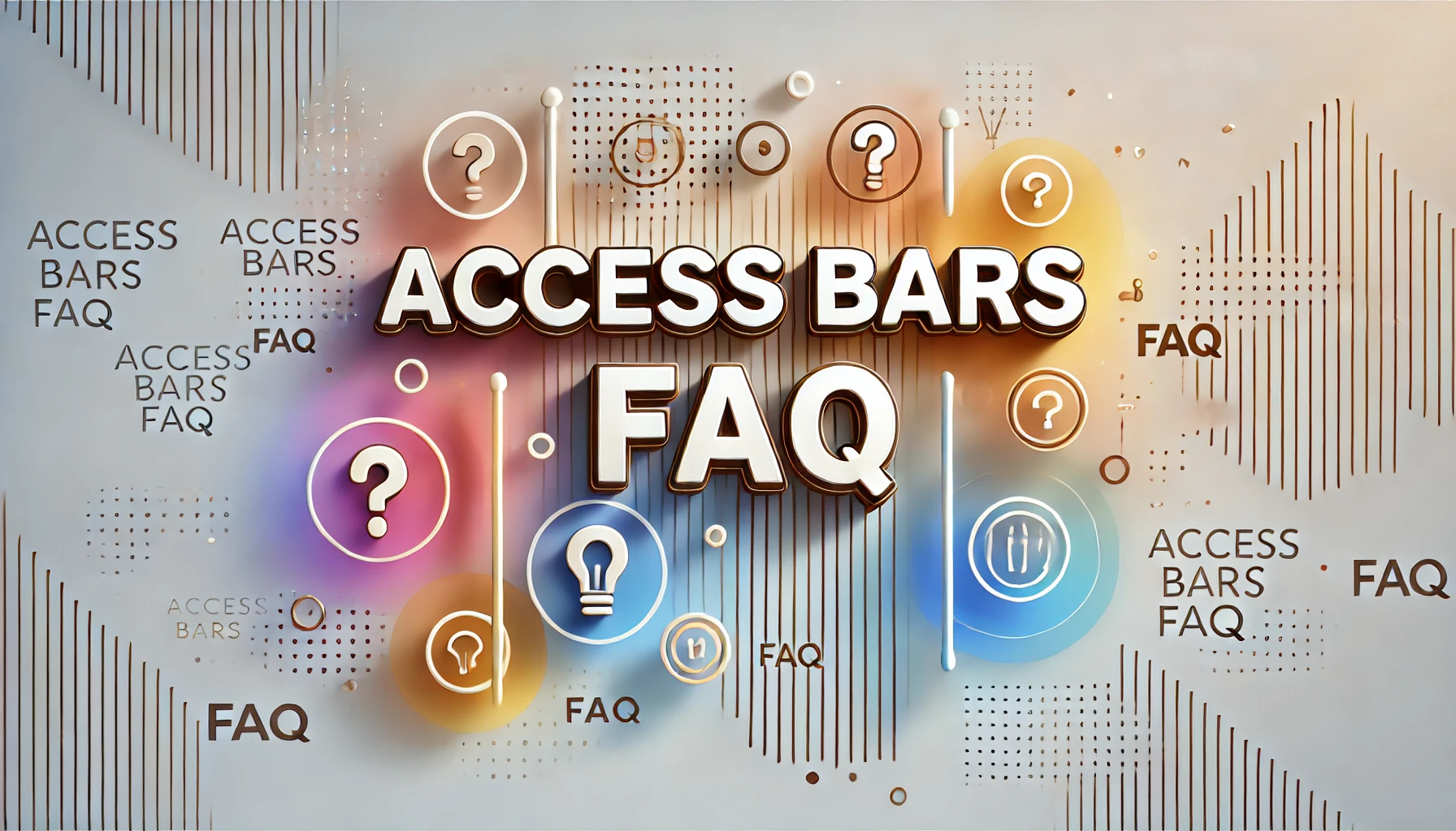 What Is Access Bars? Your Comprehensive FAQ Guide 4 Frequently Asked Questions About Access Bars
