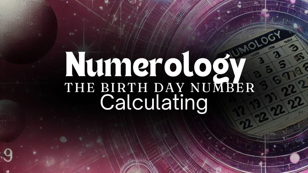 Numerology And The Birth Day Number (7) : Understanding And Calculating Your Path