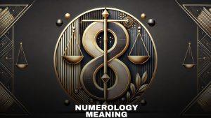 Numerology Number 8 The Path of Leadership Power and Success