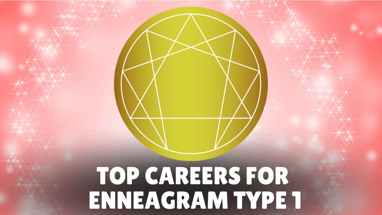 Top Careers for Enneagram Type 1: Discover Ideal Jobs for Perfectionists and Driven Leaders