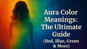 Aura Color Meanings: The Ultimate Guide (Red, Blue, Green & More) 3 What Is an Aura? A Beginner's Guide to Your Energy Field